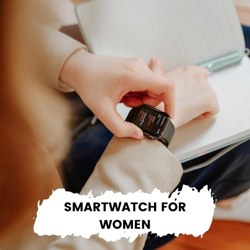 Smartwatch For Women